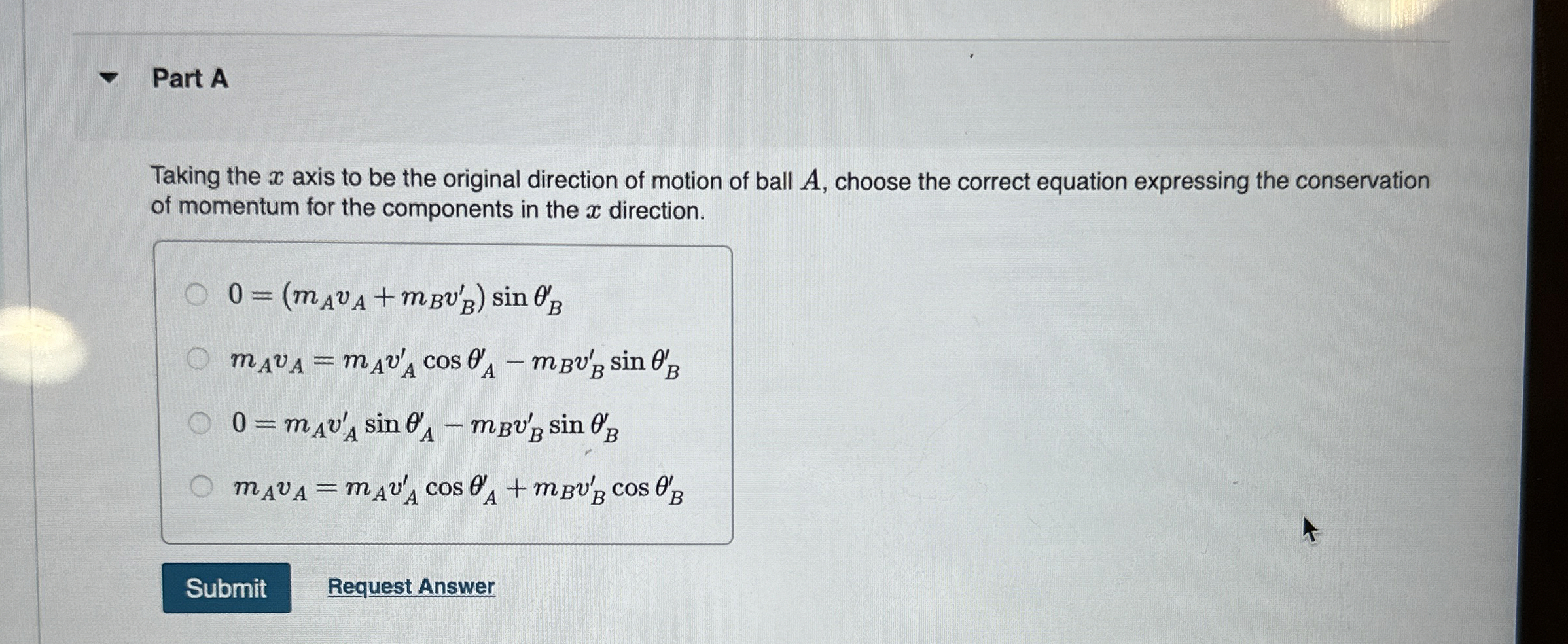 Part A Taking the x axis to be the original