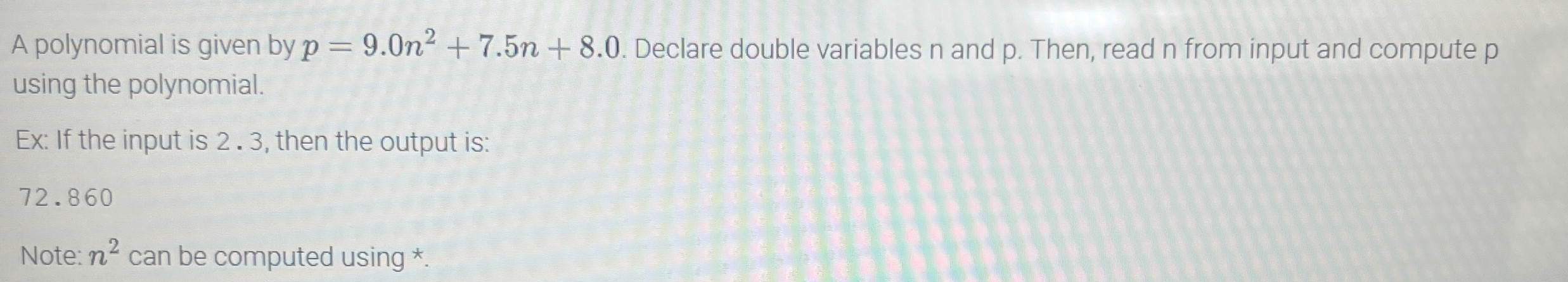 A polynomial is given by p = 9 . 0 n 2 + 7 . 5 n