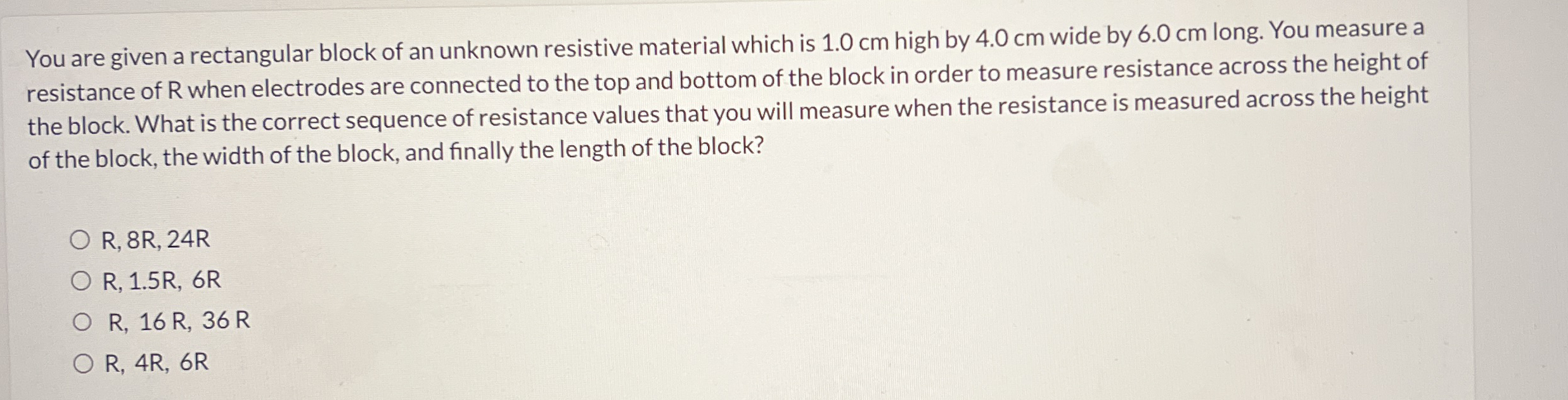 You are given a rectangular block of an unknown