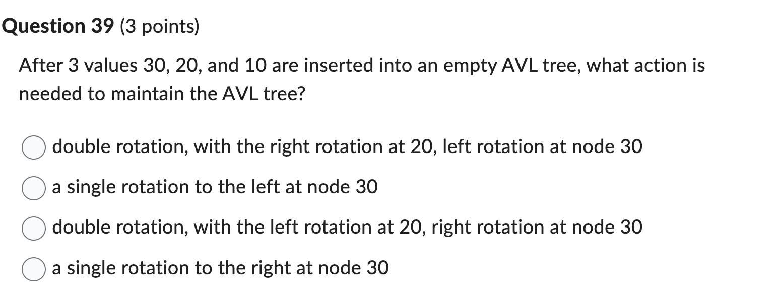Question 3 9 ( 3 points ) After 3 values 3 0 , 2
