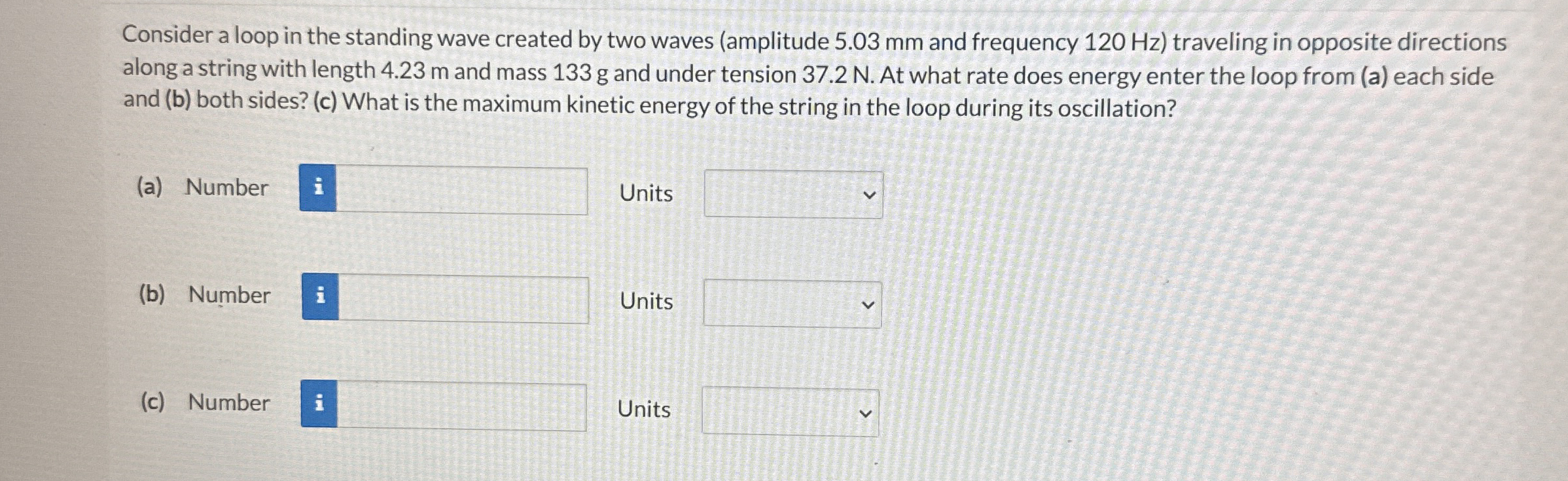 Consider a loop in the standing wave created by