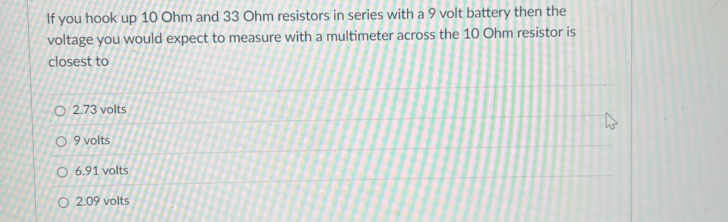If you hook up 1 0 Ohm and 3 3 Ohm resistors in