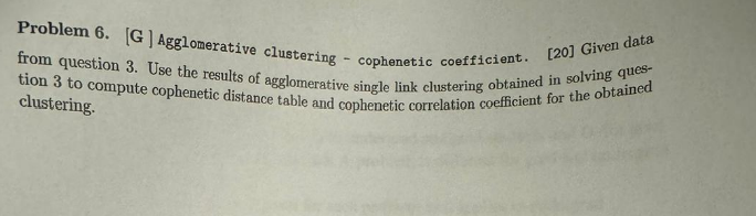 Using this Problem 3 Solve the Problem 6 with