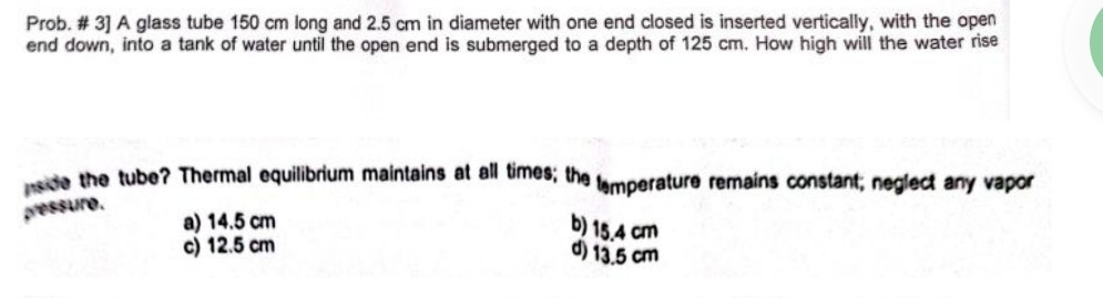 Prob. # 3 ] A glass tube 1 5 0 cm long and 2 . 5