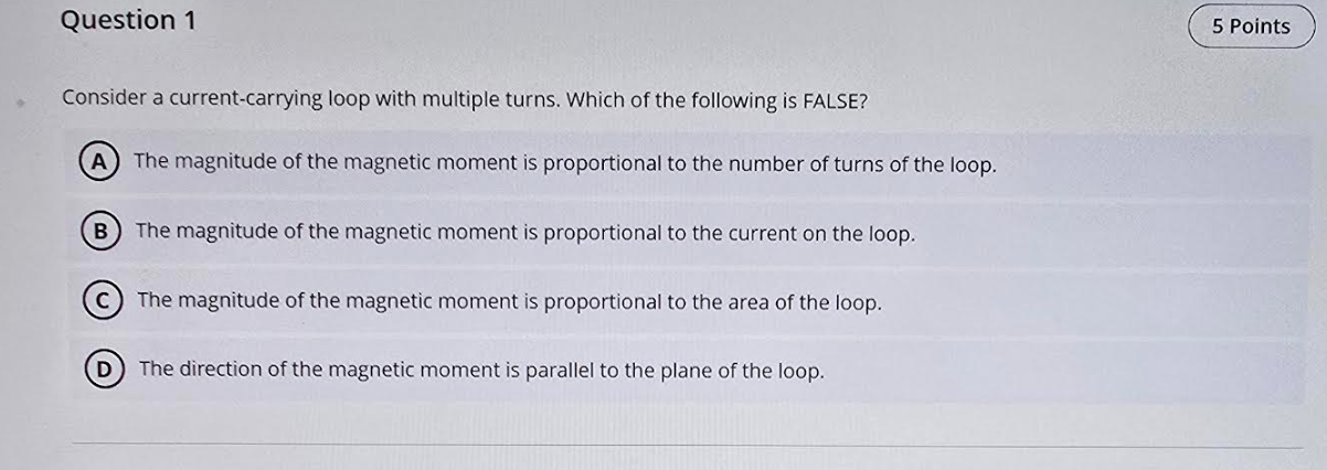 Question 1 Consider a current - carrying loop