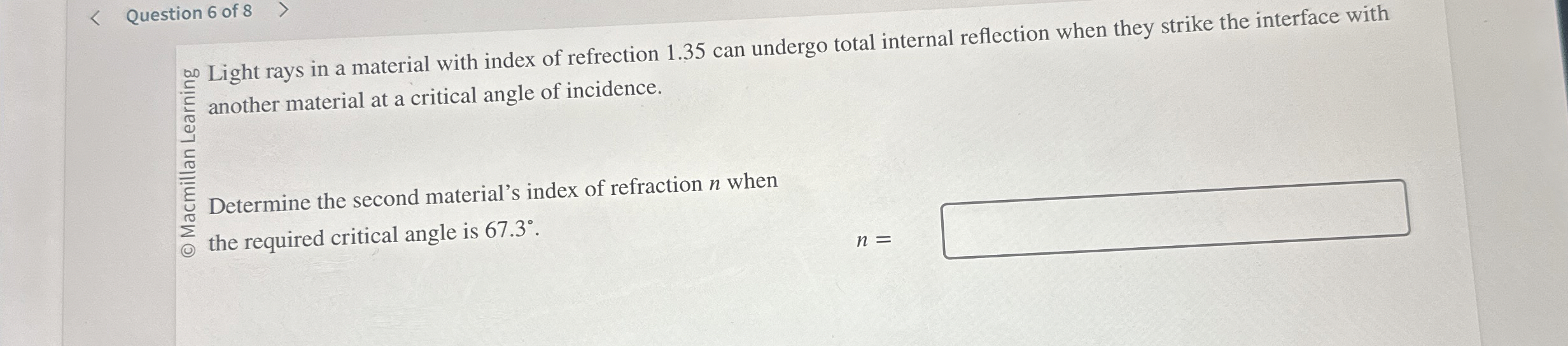 Question 6 of 8 Light rays in a material with