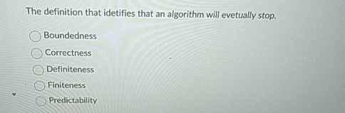 The definition that idetifies that an algorithm