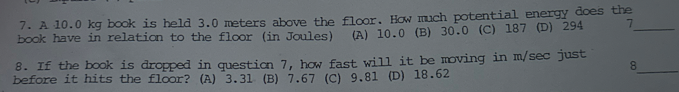 A 1 0 . 0 kg book is held 3 . 0 meters above the