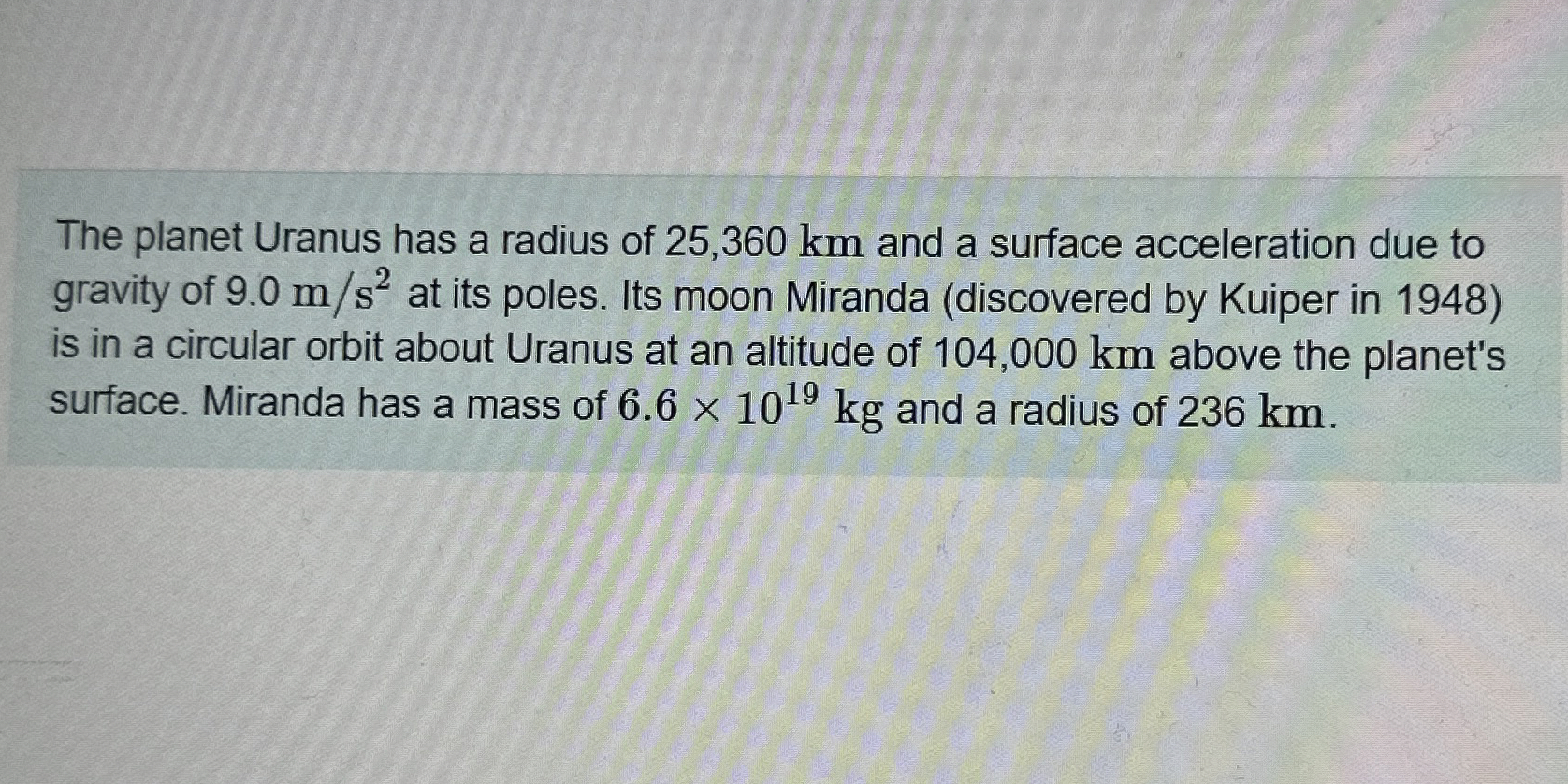 The planet Uranus has a radius of 2 5 , 3 6 0 k m
