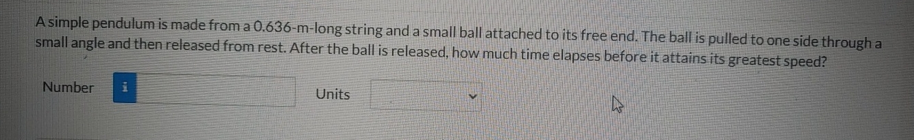A simple pendulum is made from a 0 . 6 3 6 - m -