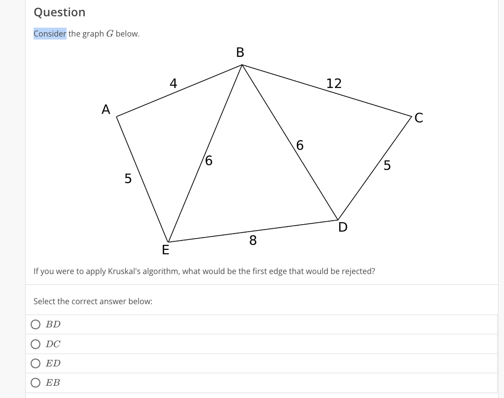 Question Consider the graph G below. If you were