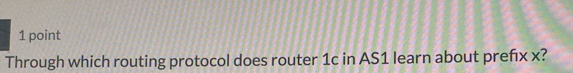 1 point Through which routing protocol does