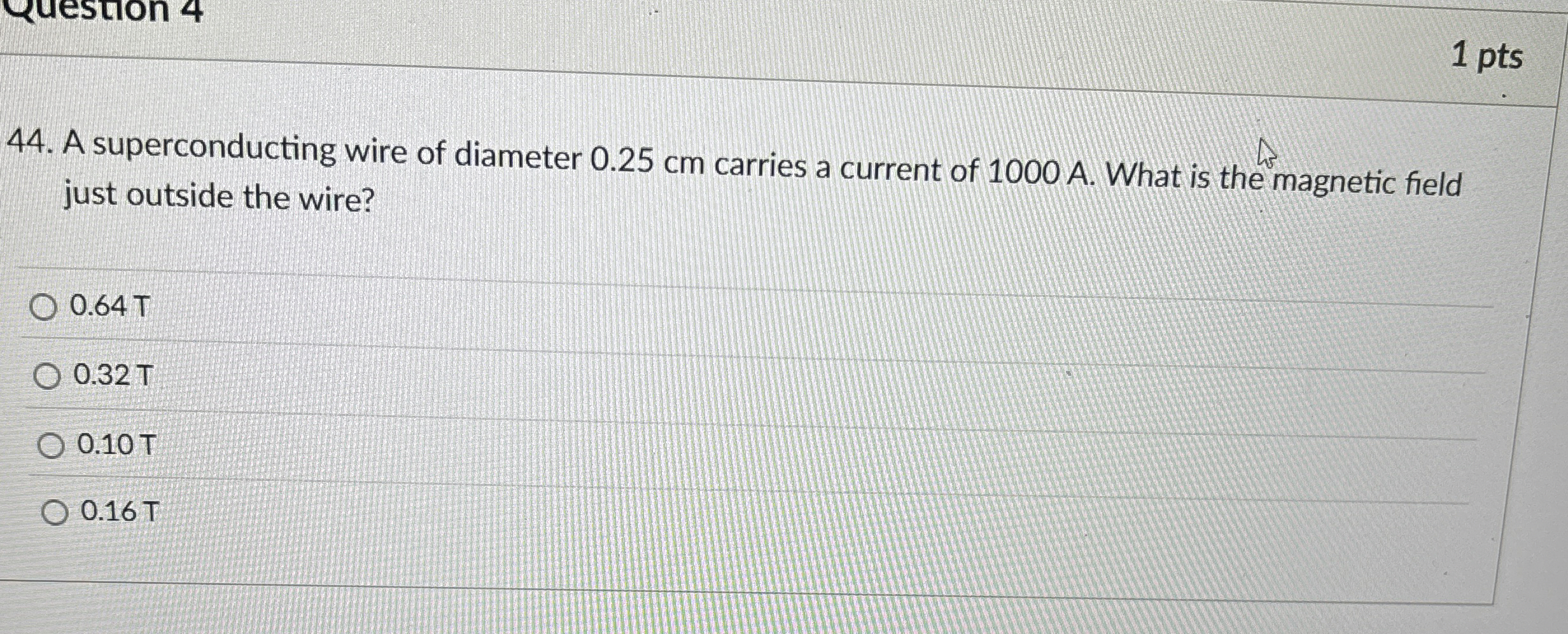 A superconducting wire of diameter 0 . 2 5 cm