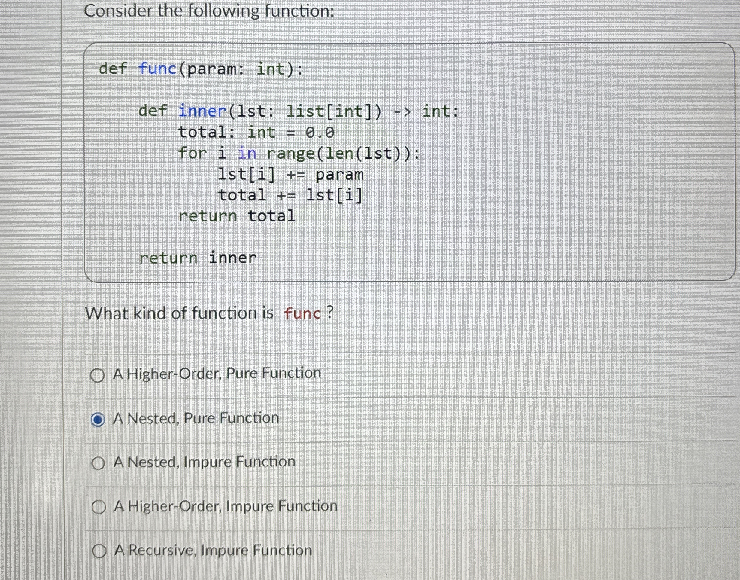 Consider the following function:What kind of