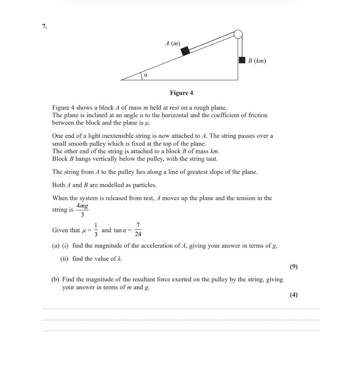 Figure 4 shows a block A of mass m held at rest