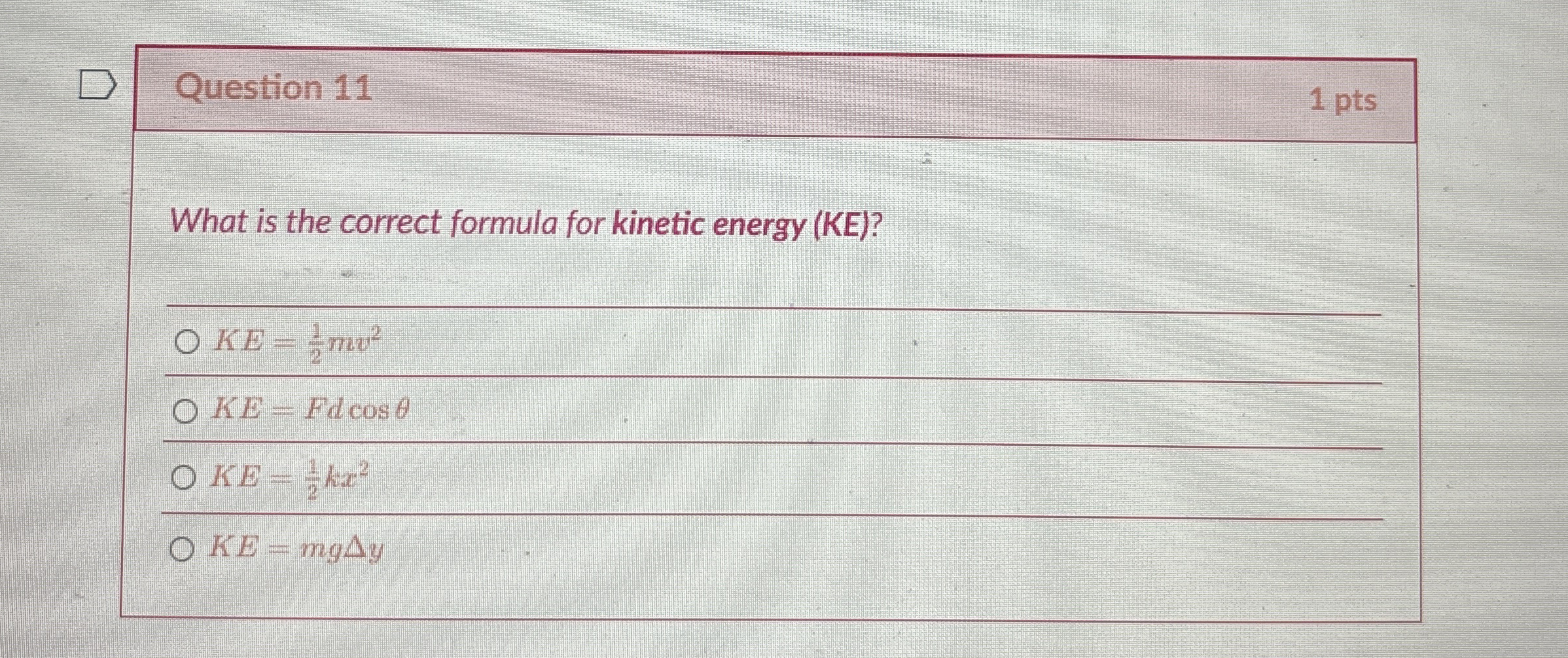 Question 1 1 1 pts What is the correct formula