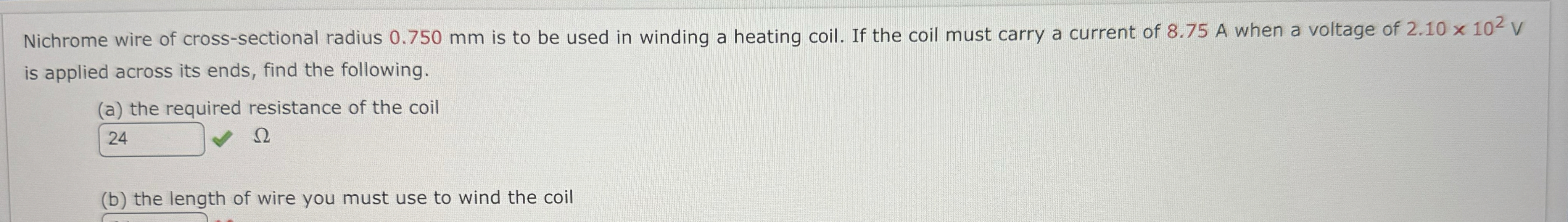 Nichrome wire of cross - sectional radius 0 . 7 5