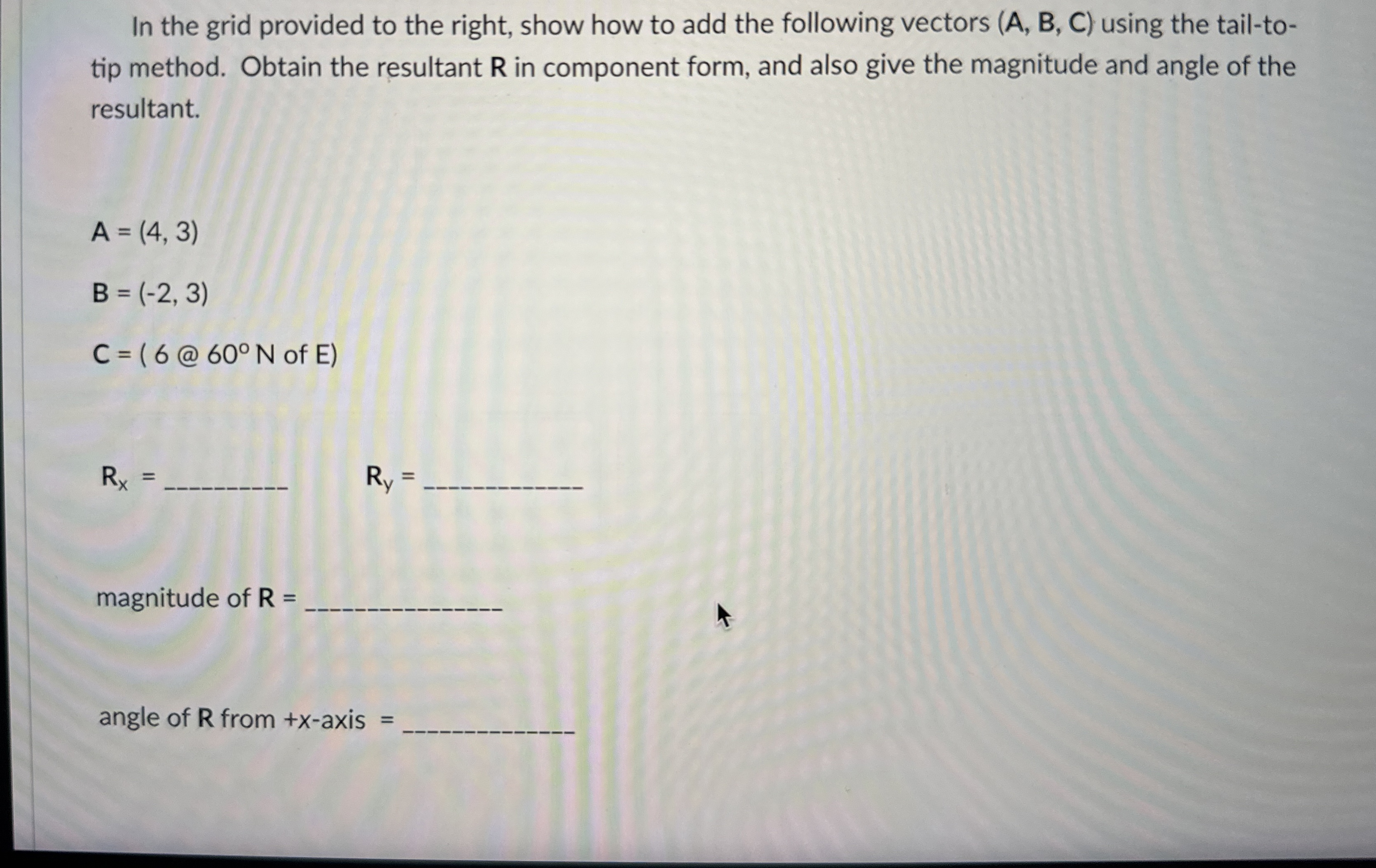 In the grid provided to the right, show how to