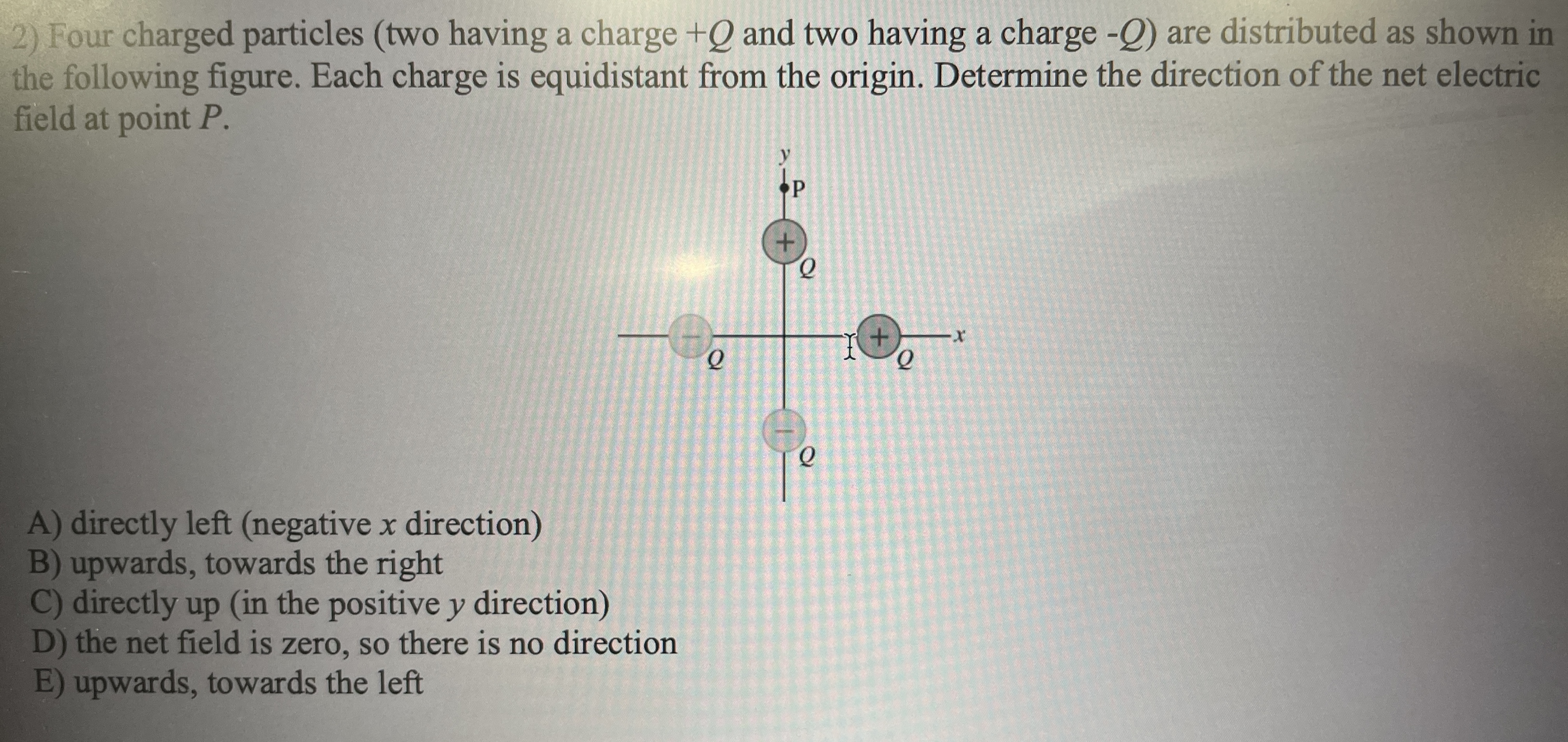 2 ) Four charged particles ( two having a charge