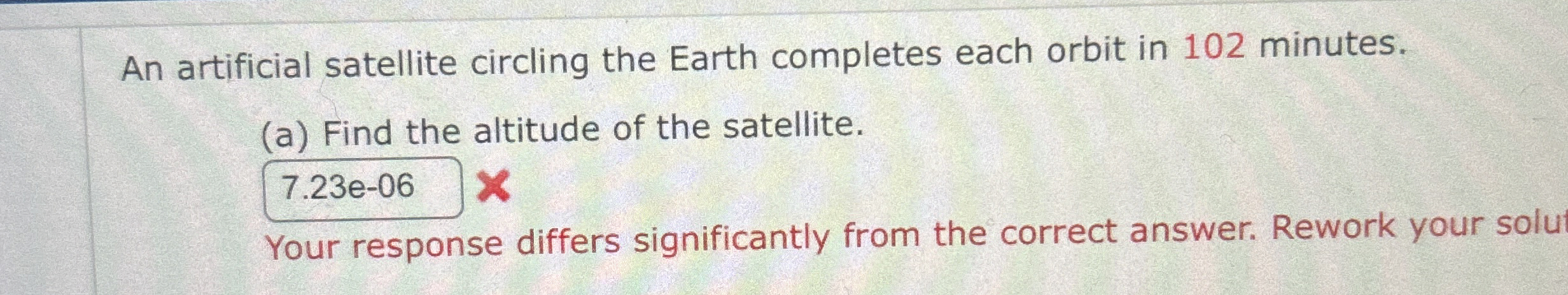 An artificial satellite circling the Earth