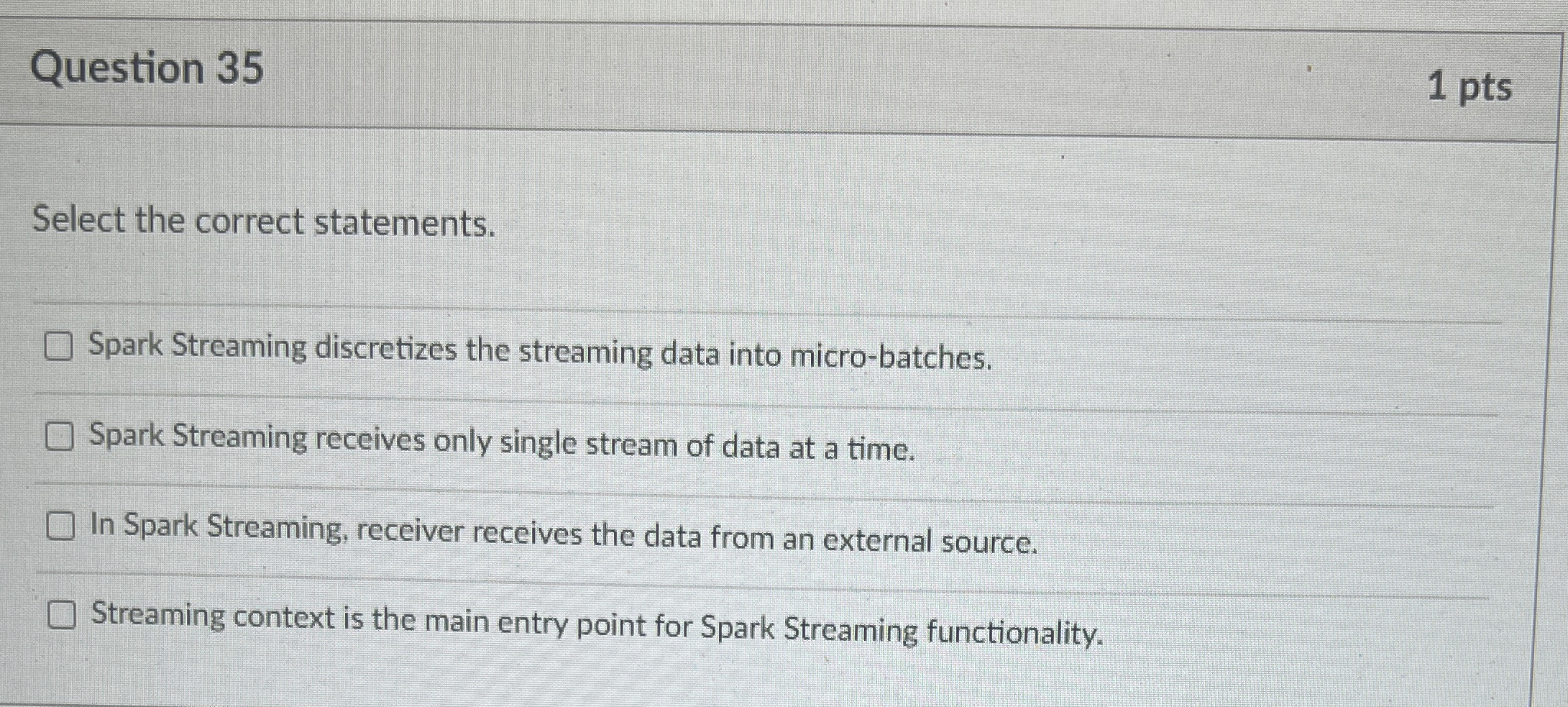 Question 3 5 1 pts Select the correct statements.
