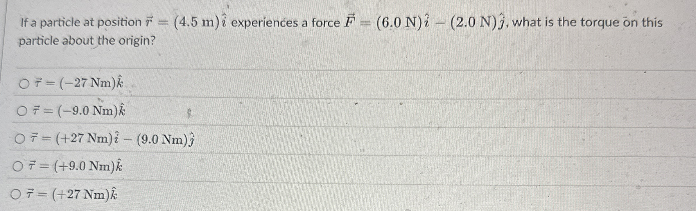 If a particle at position vec ( r ) = ( 4 . 5 m )