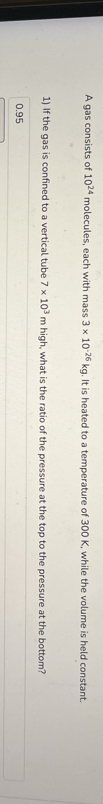 A gas consists of 1 0 2 4 molecules, each with