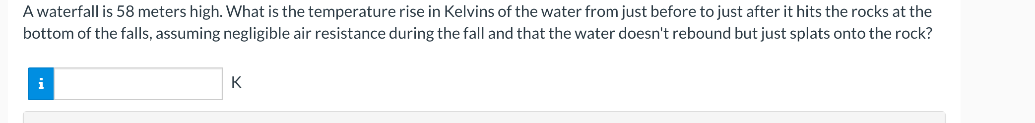 A waterfall is 5 8 meters high. What is the