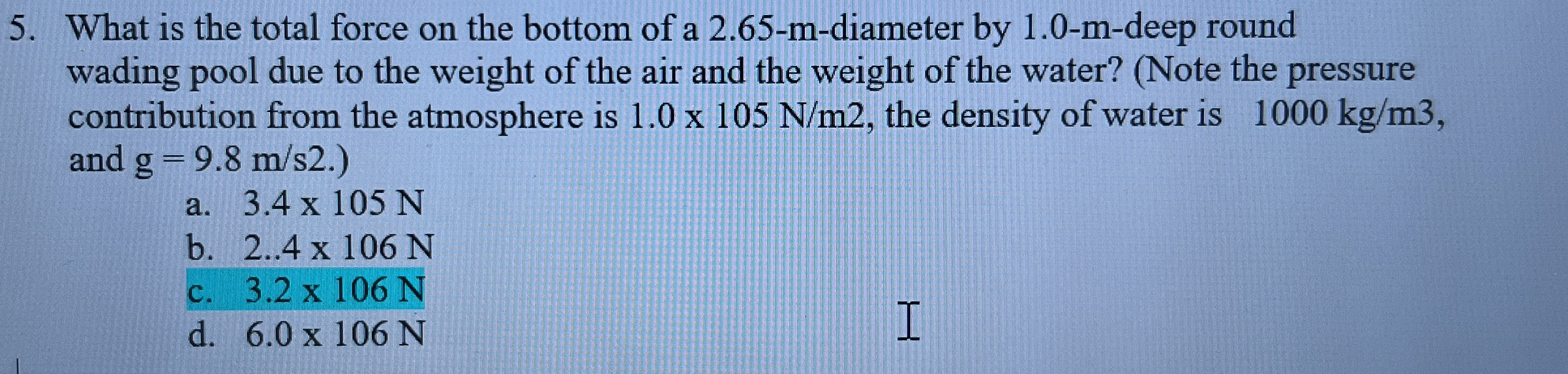 What is the total force on the bottom of a 2 . 6