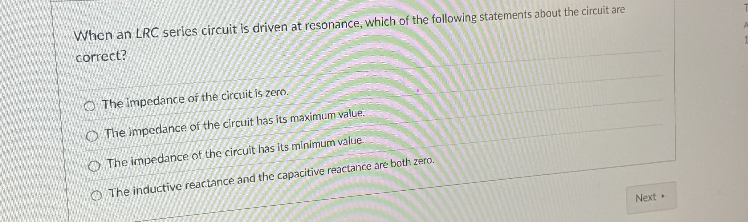 When an LRC series circuit is driven at