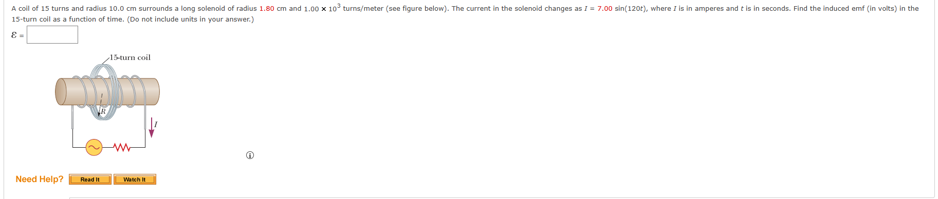 A coil of 1 5 turns and radius 1 0 . 0 cm