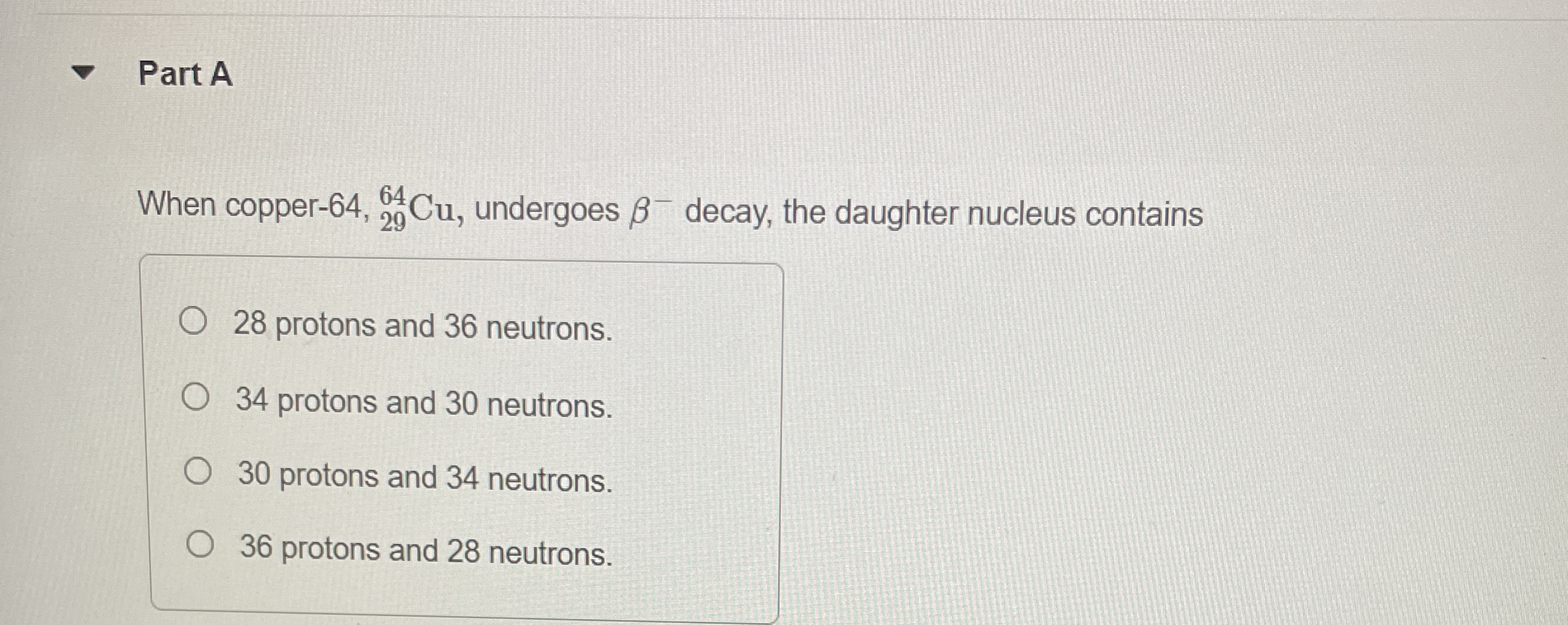 Part A When copper - 6 4 , ? 2 9 6 4 C u ,