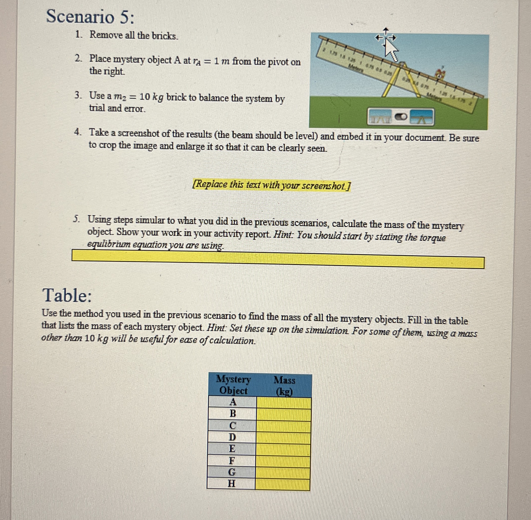 Scenario 5 : Remove all the bricks. Place mystery