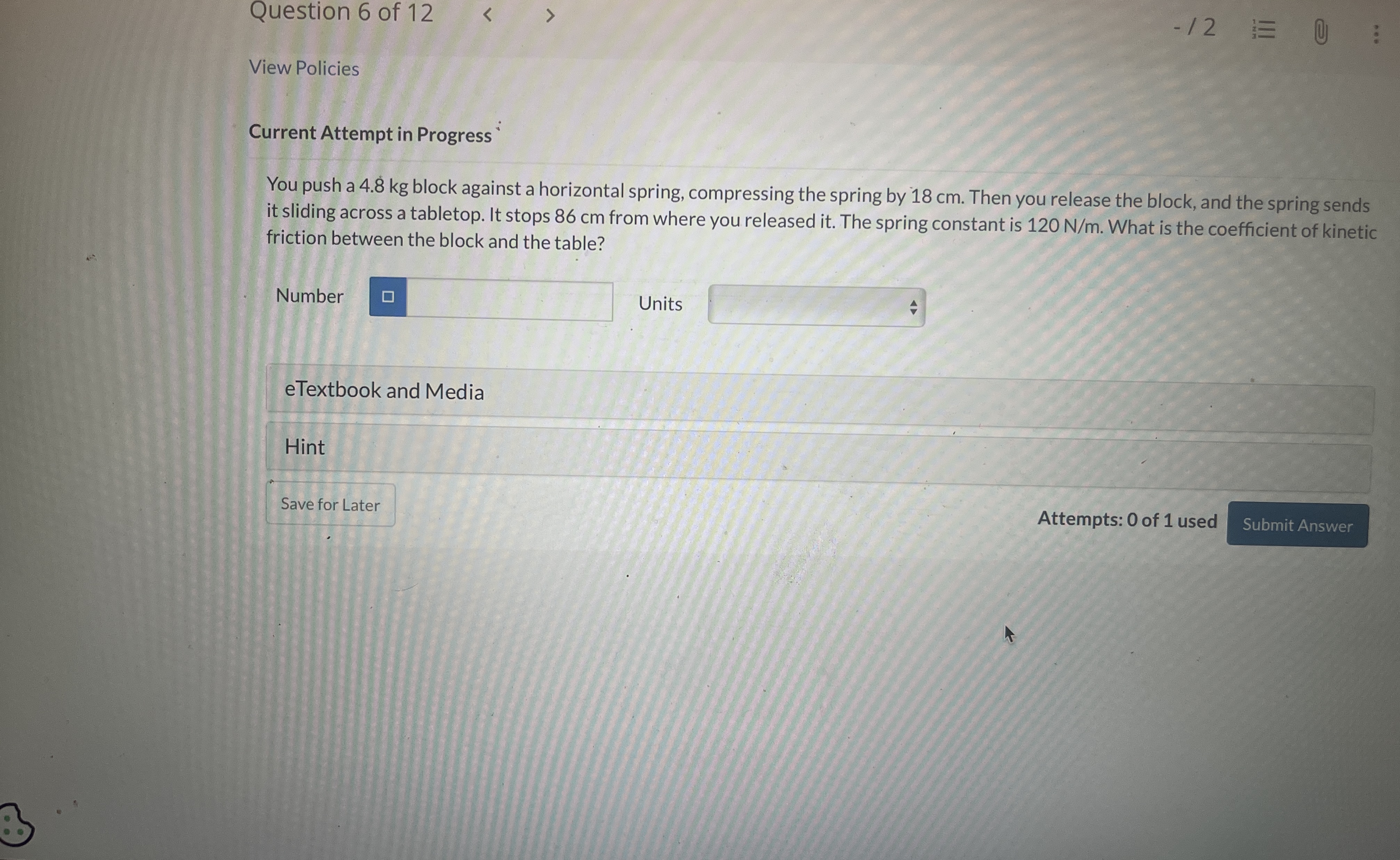 Question 6 of 1 2 View Policies Current Attempt