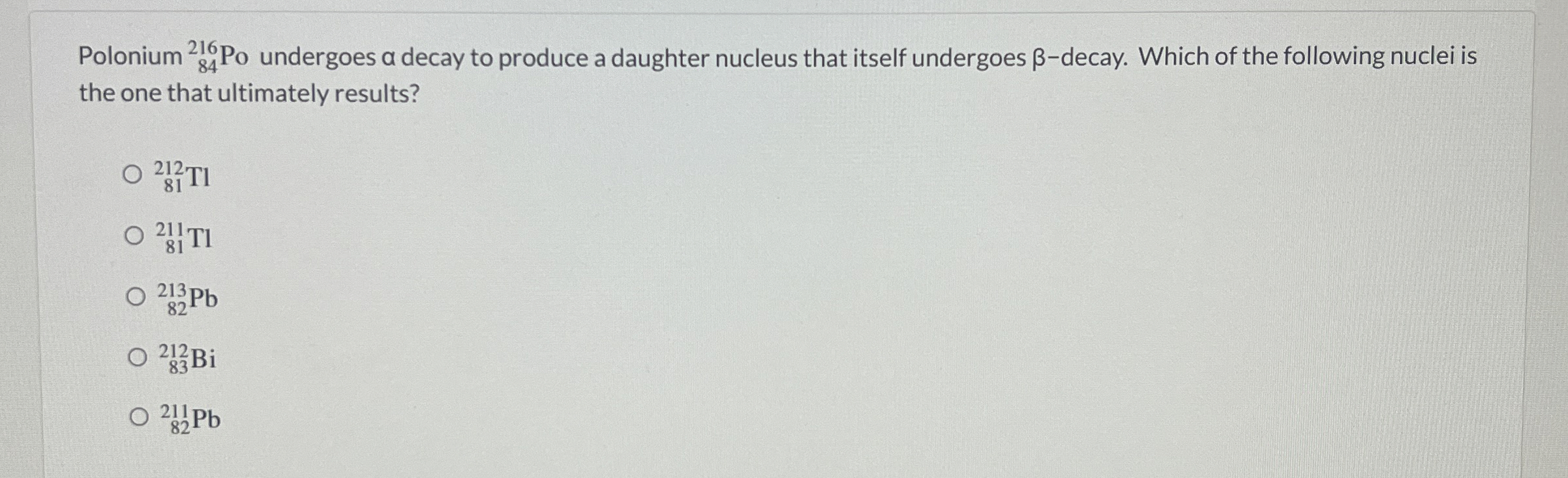 Polonium ? 8 4 2 1 6 P o undergoes decay to
