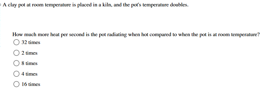 A clay pot at room temperature is placed in a