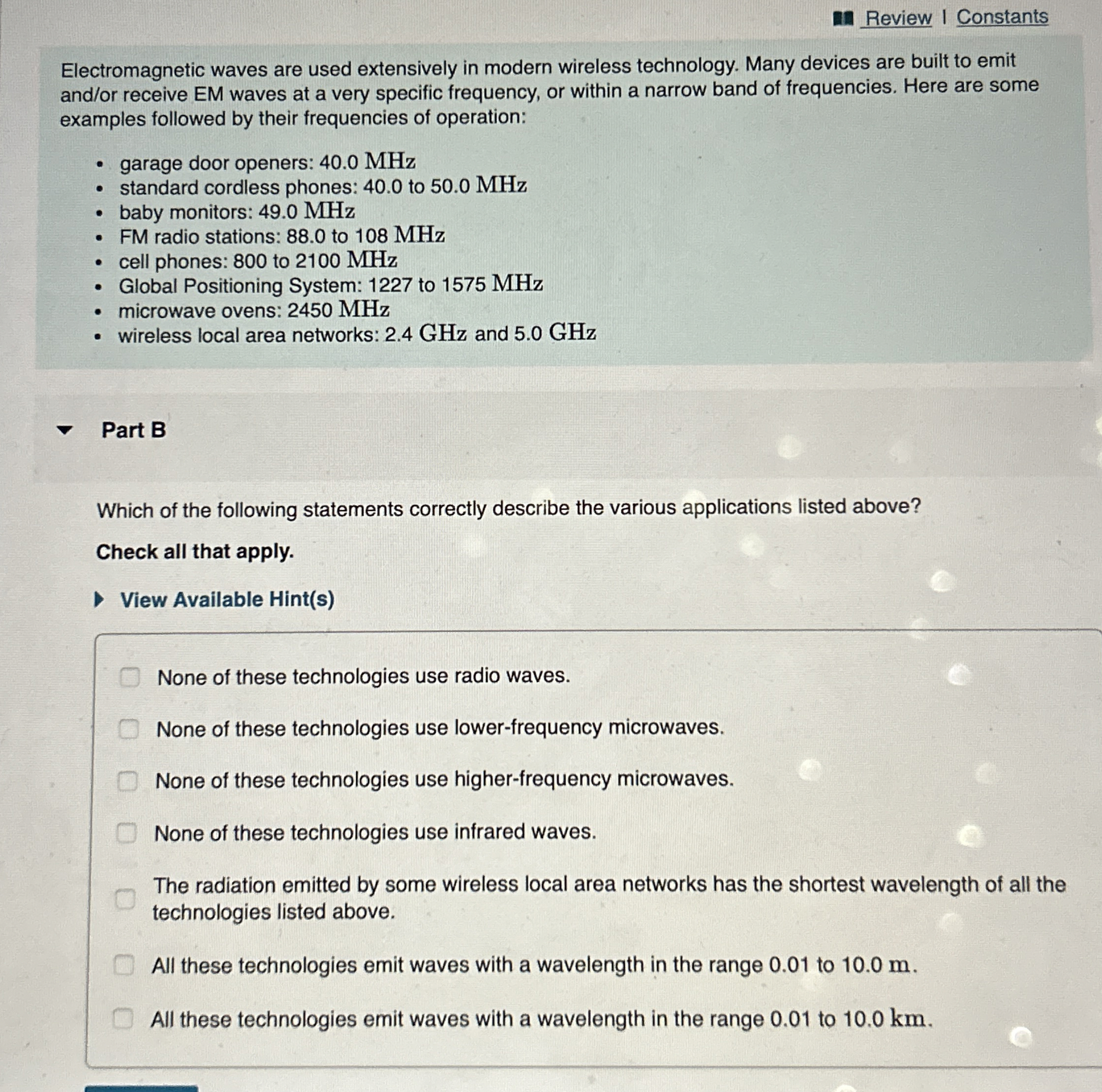 Review I Constants Electromagnetic waves are used