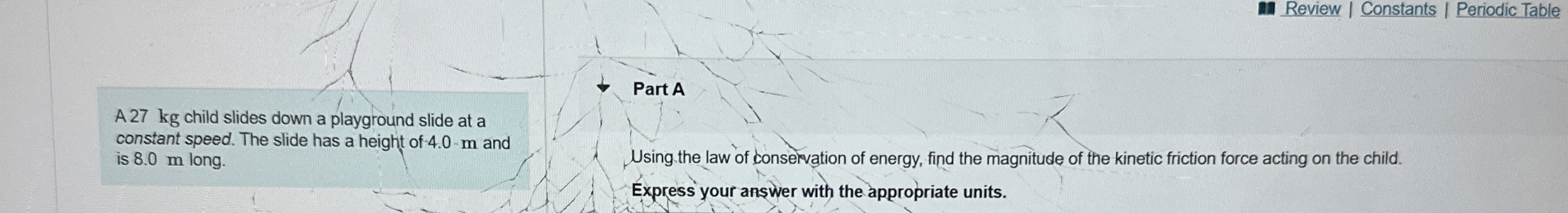 A 2 7 kg child slides down a playground slide at