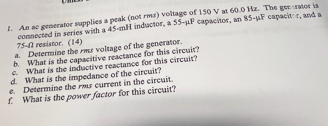 An ac generator supplies a peak ( not r m s )