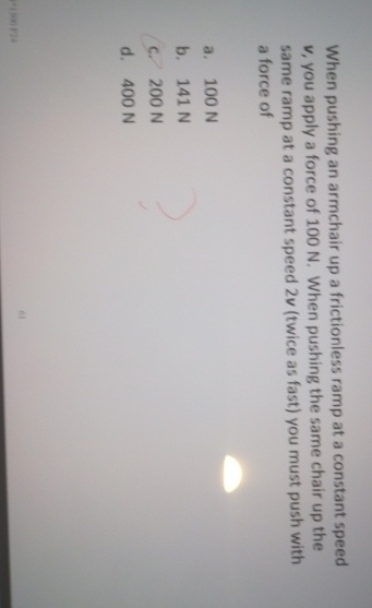 When pushing an armchair up a frictionless ramp