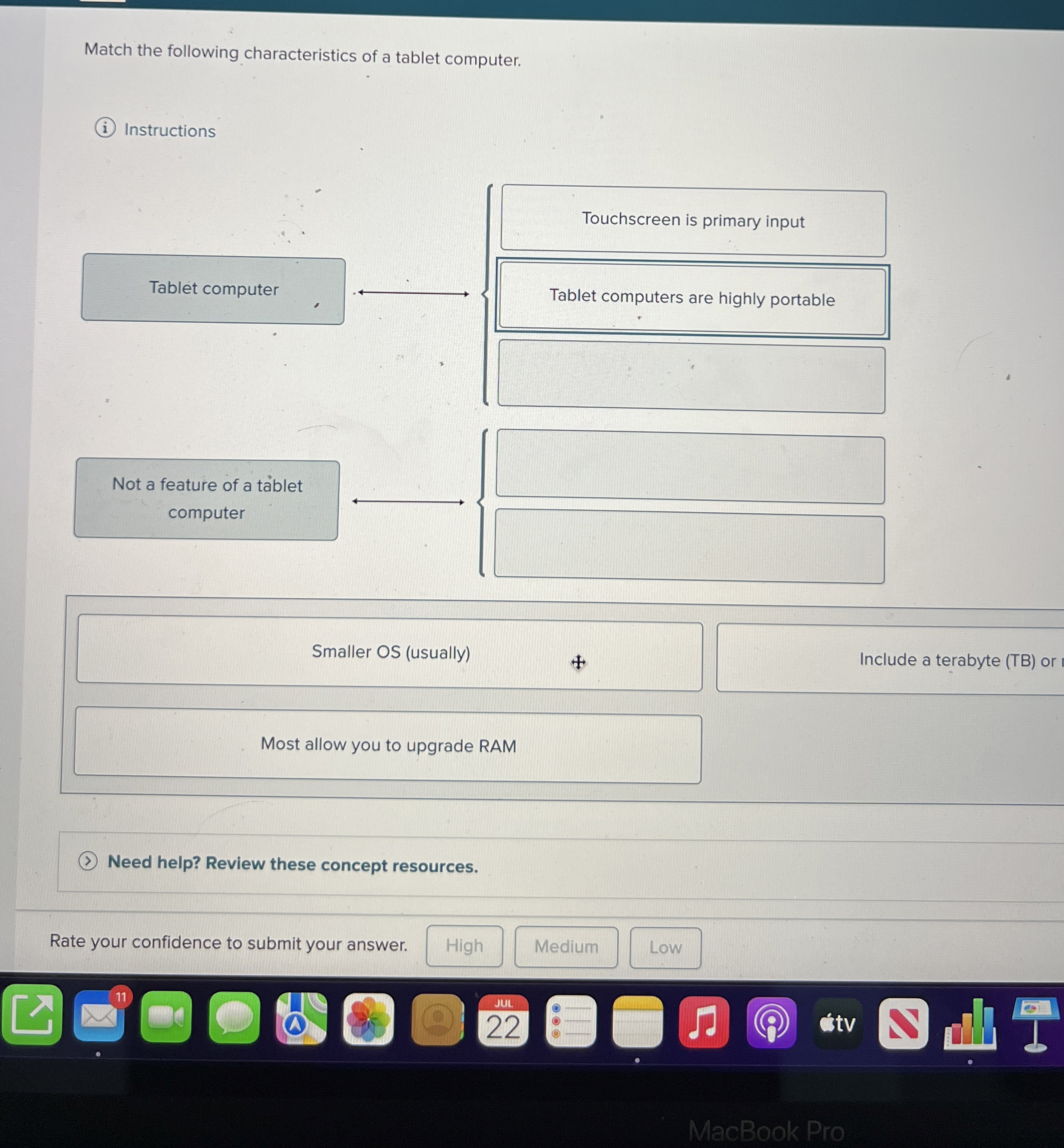 Match the following characteristics of a tablet