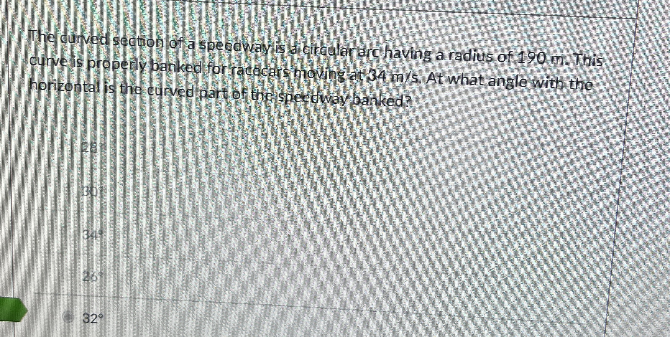 The curved section of a speedway is a circular