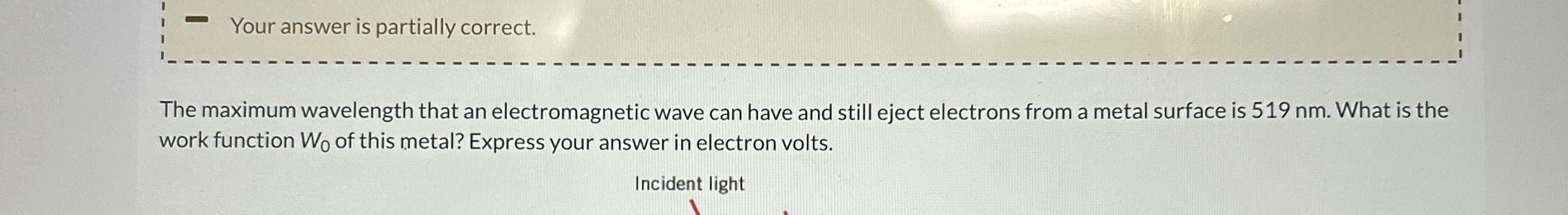 The maximum wavelength that an electromagnetic
