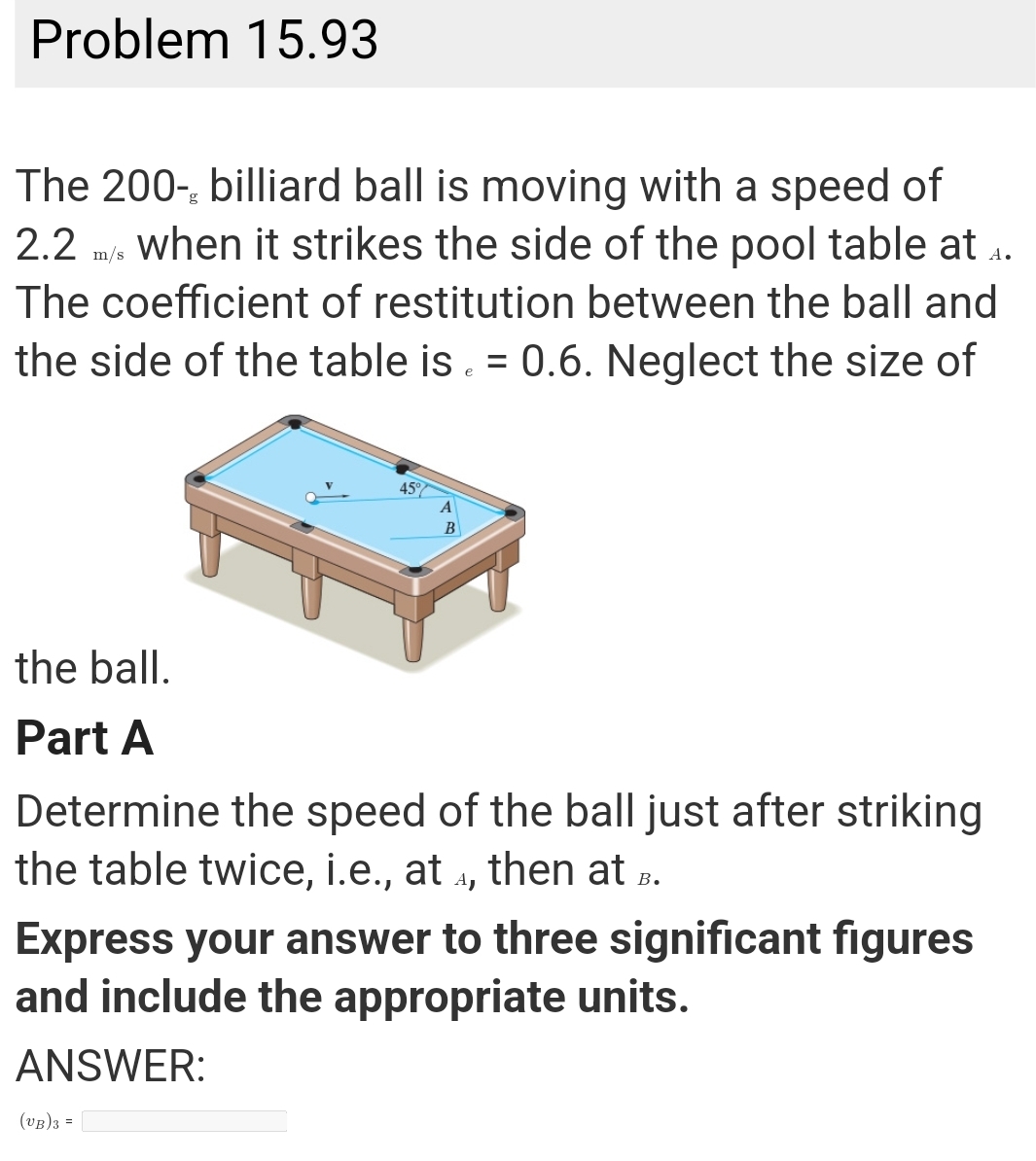 Problem 1 5 . 9 3 The 2 0 0 - billiard ball is