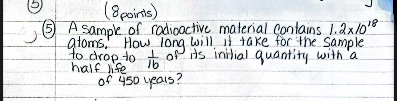 ( 5 ) A sample of rodioactive material contains 1
