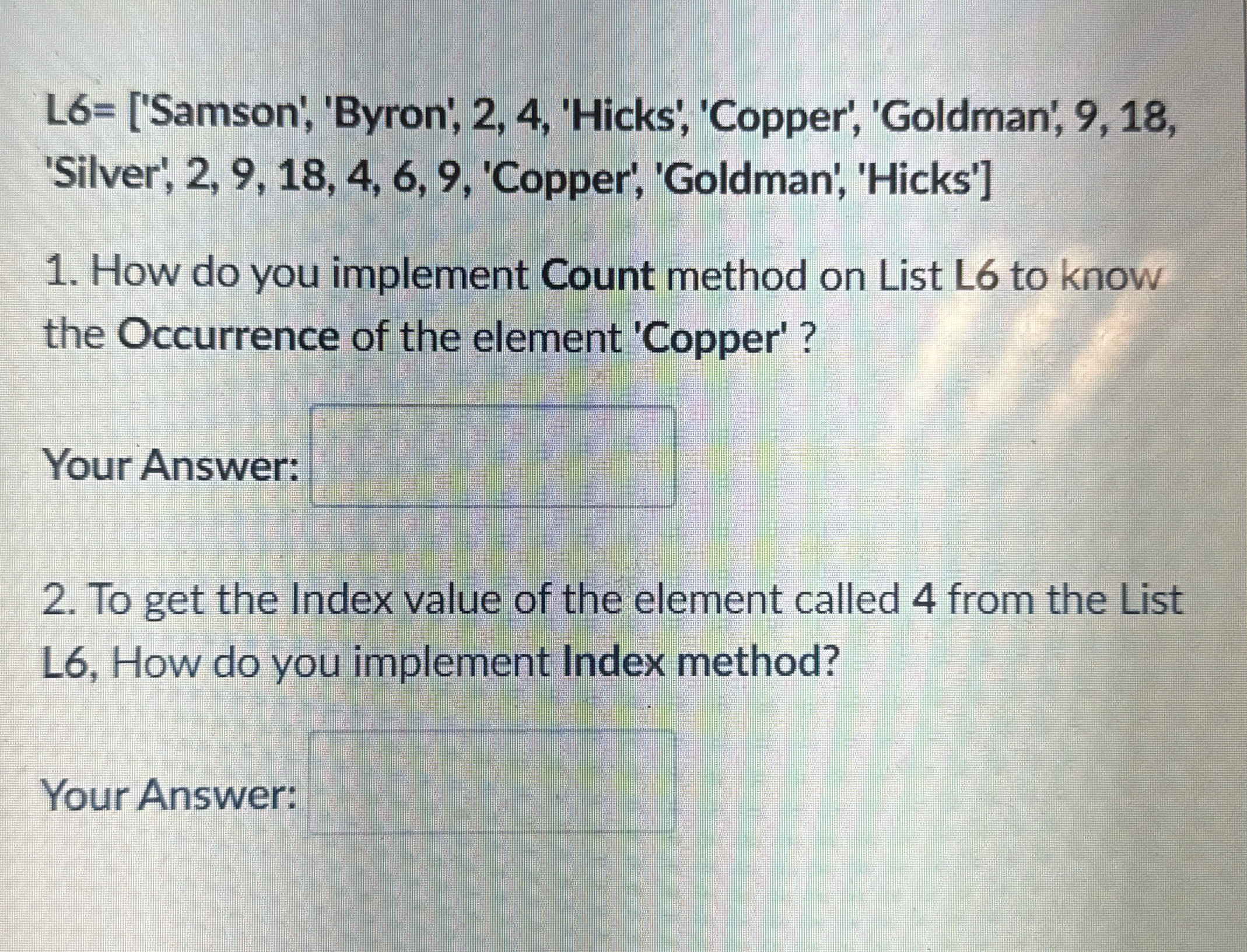 L 6 = [ ' Samson ' , 'Byron', 2 , 4 , 'Hicks',