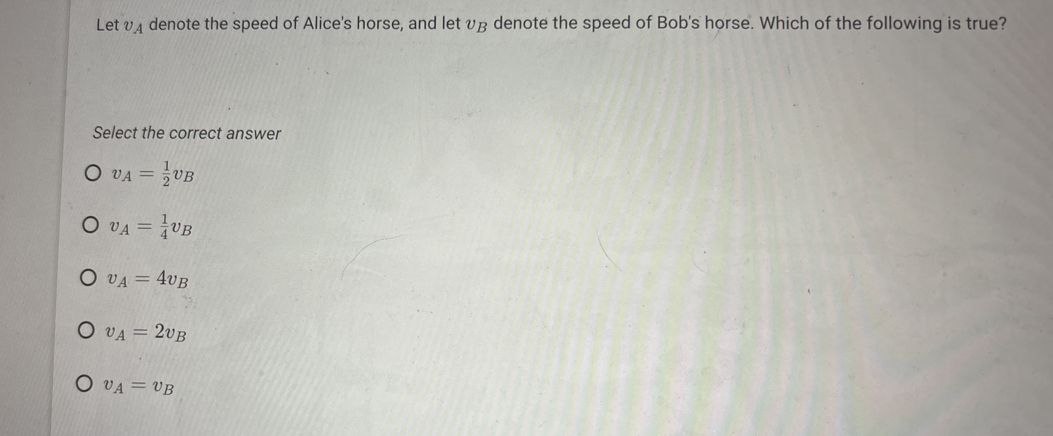 Let v A denote the speed of Alice's horse, and