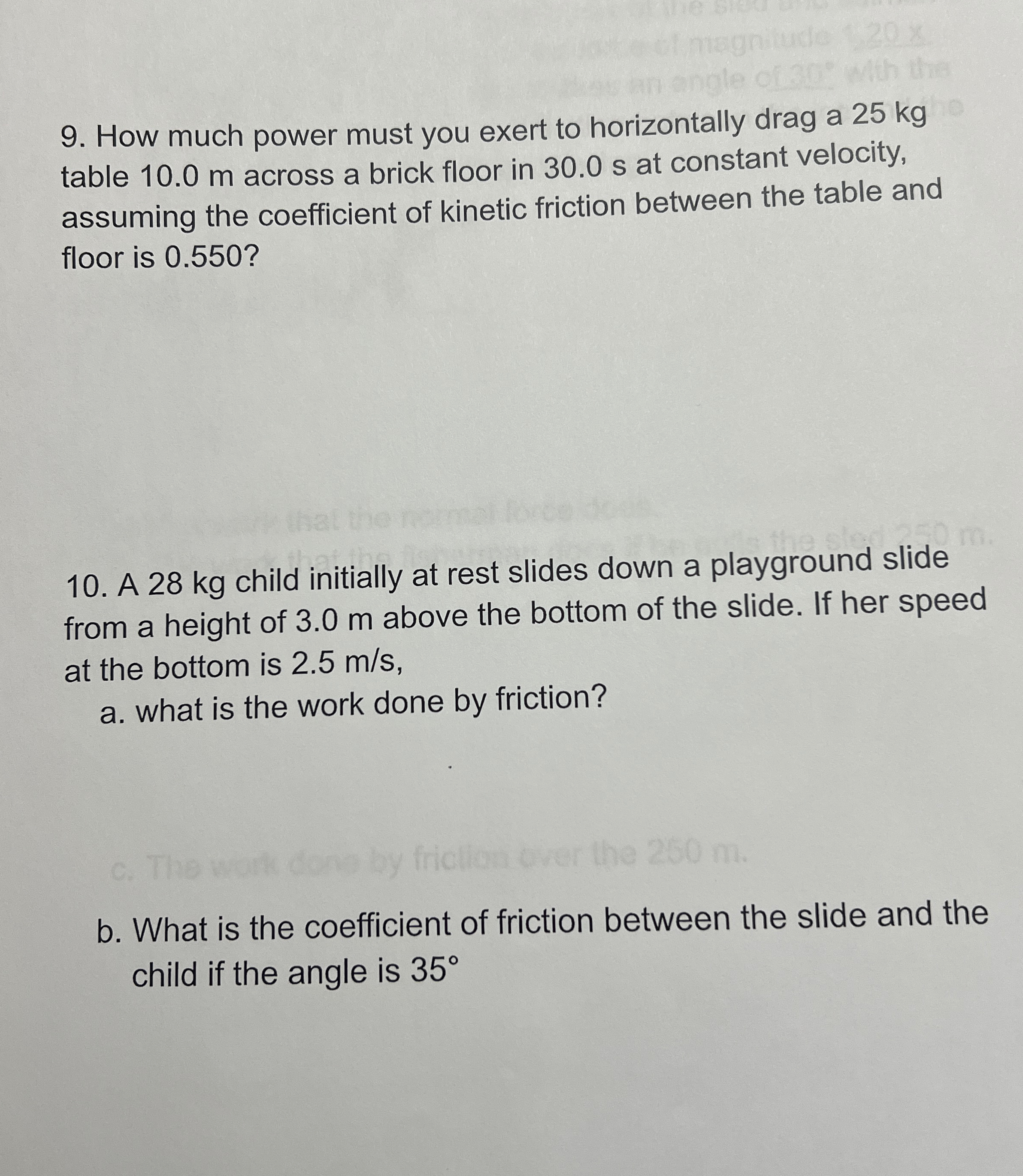 How much power must you exert to horizontally