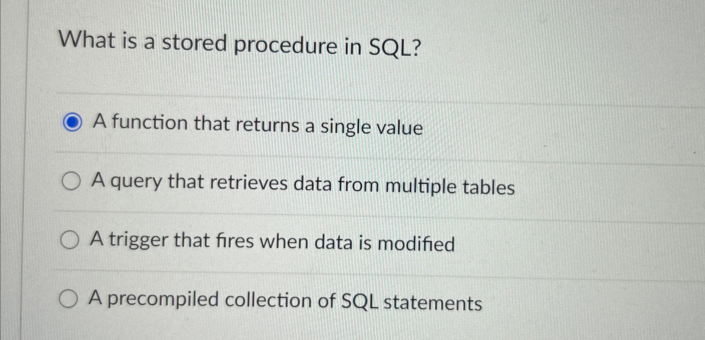 What is a stored procedure in SQL ? A function