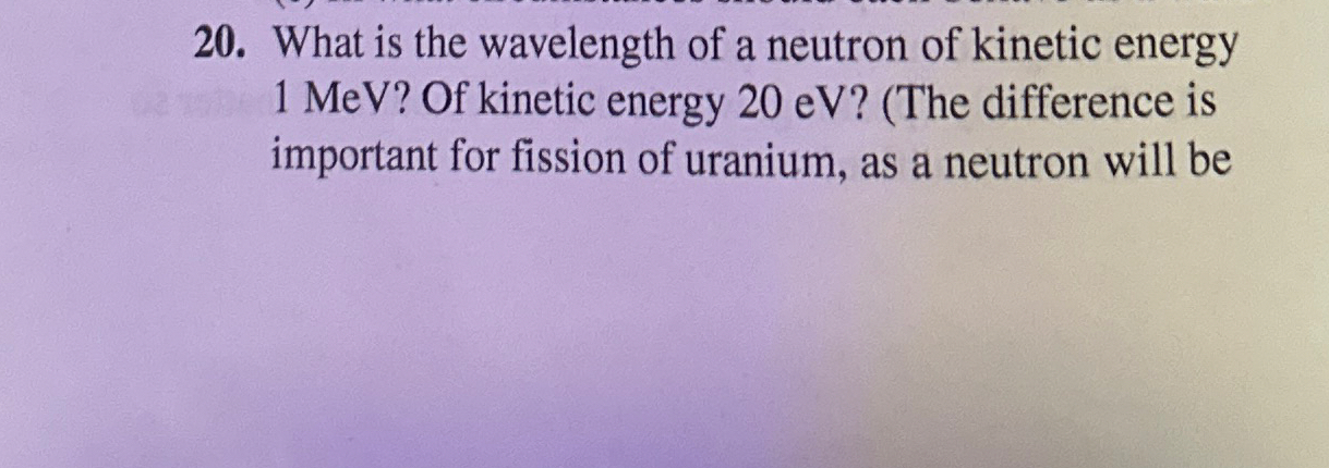 What is the wavelength of a neutron of kinetic